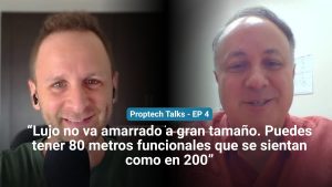 Imagen de Proptech Talks sobre lujo inmobiliario digitalización experiencias cliente